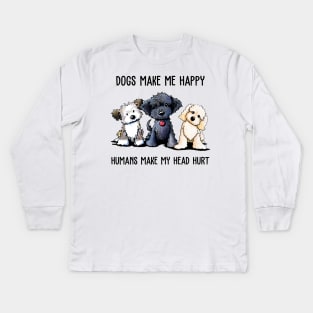 Shih Tzu Dogs Make Me Happy Humans Make My Head Hurt Shirt Kids Long Sleeve T-Shirt